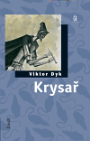 Krysař                                  , Dyk, Viktor, 1877-1931                  