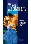 Isabelle a vítězství lásky              , Cordonnier, Marie, 1948-                