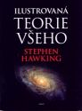 Ilustrovaná teorie všeho : počátek a osu, Hawking, Stephen, 1942-2018             