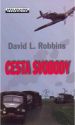 Cesta svobody                           , Robbins, David L., 1954-                
