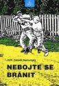 Nebojte se bránit                       , Náchodský, Zdeněk, 1942-                