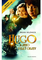 Hugo a jeho velký objev                 , Selznick, Brian                         