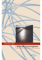 Vzorové dny                             , Cunningham, Michael, 1952-              