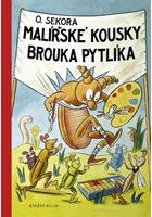 Malířské kousky brouka Pytlíka          , Sekora, Ondřej, 1899-1967               