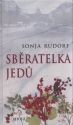 Sběratelka jedů                         , Rudorf, Sonja, 1966-                    