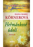 Heřmánkové údolí                        , Körnerová, Hana Marie, 1954-            