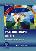 Psychoterapie dítěte                    , Pöthe, Petr, 1968-                      