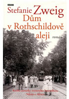 Dům v Rothschildově aleji               , Zweig, Stefanie, 1932-                  