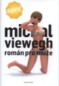 Román pro muže                          , Viewegh, Michal, 1962-                  