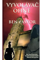 Vyvolávač ohně                          , Pastor, Ben, 1950-                      