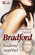 Rodinný nepřítel                        , Bradford, Barbara Taylor, 1933-         