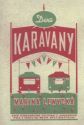 Dva karavany, aneb, Dobrodružné putování, Lewycka, Marina, 1946-                  