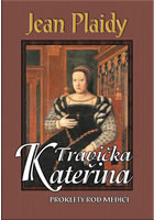 Travička Kateřina                       , Plaidy, Jean, 1906-1993                 