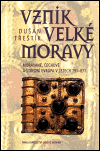 Vznik Velké Moravy                      , Třeštík, Dušan, 1933-                   