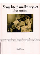Ženy, které uměly myslet i bez manžela  , Uhrová, Eva, 1938-                      
