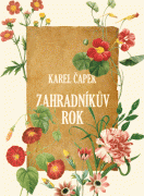 Zahradníkův rok                         , Čapek, Karel, 1890-1938                 