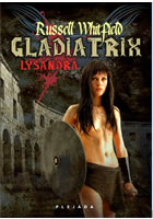 Gladiatrix                              , Whitfield, Russell, 1971-               
