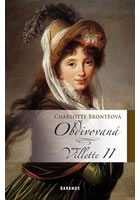 Villette III. Zbožňovaná                , Brontë, Charlotte, 1816-1855            