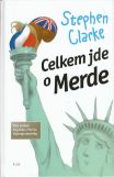 Celkem jde o Merde                      , Clarke, Stephen, 1958-                  