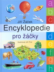 Encyklopedie pro žáčky                  , Žáček, Jiří, 1945-                      