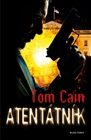 Atentátník                              , Cain, Tom, 1959-                        