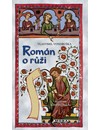 Román o růži                            , Vondruška, Vlastimil, 1955-             