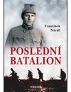Poslední batalion                       , Niedl, František, 1949-                 