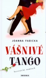 Vášnivé tango                           , Fabicka, Joanna, 1970-                  