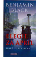 Elegie za April                         , Black, Benjamin, 1945-                  