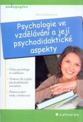 Psychologie ve vzdělávání a její psychod, Kosíková, Věra                          