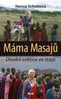 Máma Masajů                             , Schott, Hanna, 1959-                    