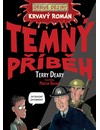 Temný příběh                            , Deary, Terry, 1946-                     