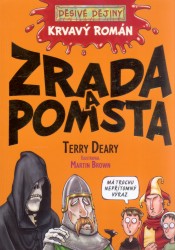 Zrada a pomsta                          , Deary, Terry, 1946-                     