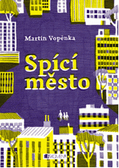 Spící město                             , Vopěnka, Martin, 1963-                  