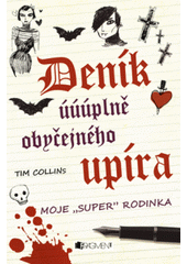 Deník úúúplně obyčejného upíra          , Collins, Tim, 1960-                     