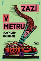 Zazi v metru                            , Queneau, Raymond, 1903-1976             