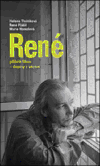 René                                    , Třeštíková, Helena, 1949-               
