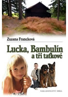 Lucka, Bambulín a tři taťkové           , Francková, Zuzana, 1951-                