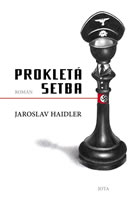 Prokletá setba                          , Haidler, Jaroslav, 1933-                