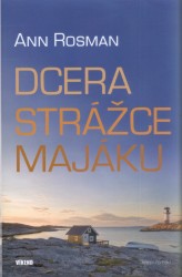 Dcera strážce majáku                    , Rosman, Ann, 1973-                      