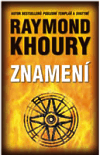 Znamení                                 , Khoury, Raymond, 1960-                  