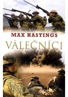 Válečníci                               , Hastings, Max, 1945-                    