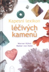 Kapesní lexikon léčivých kamenů         , Kühni, Werner, 1949-                    