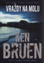 Vraždy na molu                          , Bruen, Ken, 1951-                       