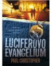 Luciferovo evangelium                   , Christopher, Paul, 1949-                