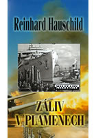 Záliv v plamenech                       , Hauschild, Reinhard, 1921-2005          