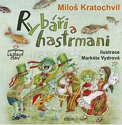 Rybáři a hastrmani                      , Kratochvíl, Miloš, 1948-                