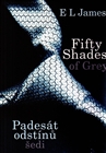 Padesát odstínů šedi : Fifty shades of g, James, E. L., 1963-                     