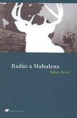 Radúz a Mahulena                        , Zeyer, Julius, 1841-1901                