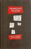 Malý a Velký testament                  , Villon, Francois, 1431-1463             
